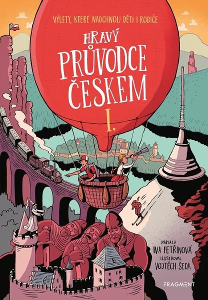 Hravý průvodce Českem I. - 9788025357590