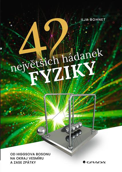 Levně 42 největších hádanek fyziky