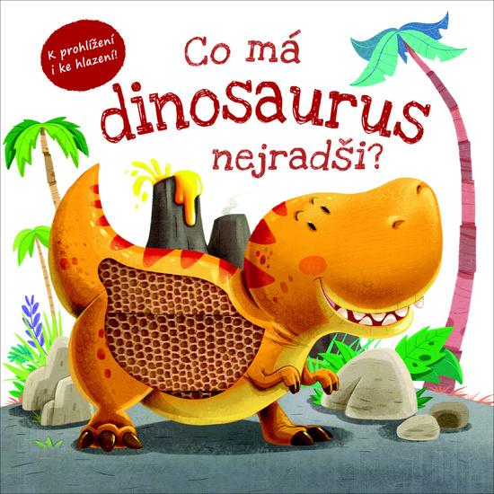 Co má dinosaurus nejradši? - 9788025513095