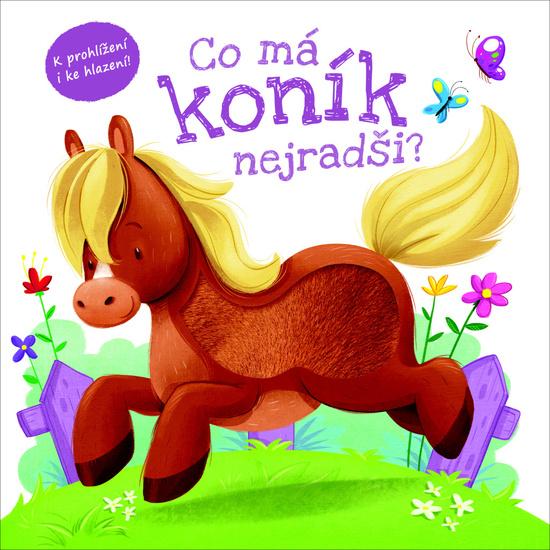Co má koník nejradši? - 9788025513101
