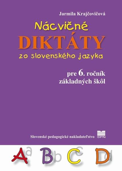 Nácvičné diktáty zo slovenského jazyka pre 6. ročník ZŠ - 9788010040599