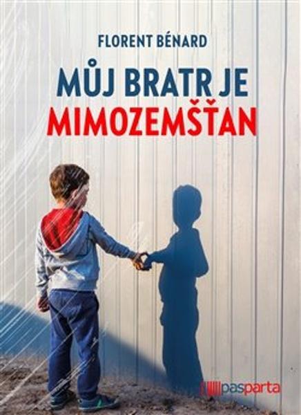 Můj bratr je mimozemšťan - 9788088429210