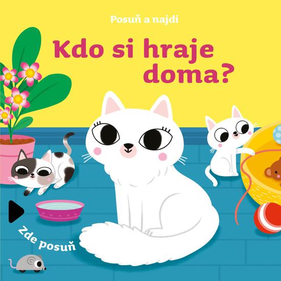 Posuň a najdi Kdo si hraje doma? - 9788027711055