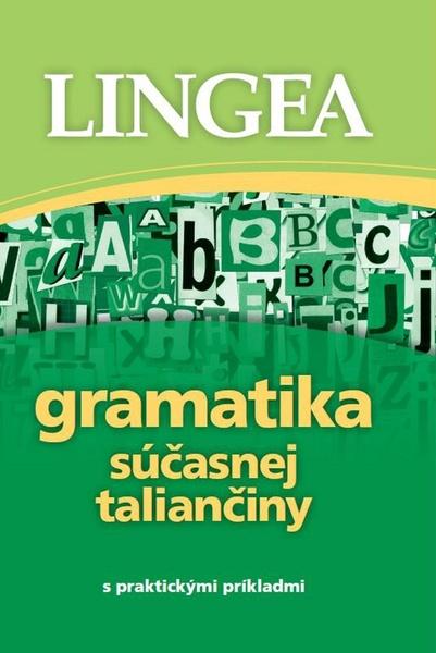 Gramatika súčasnej taliančiny - 9788081452680
