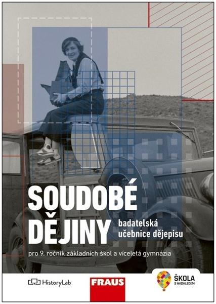 Levně Soudobé dějiny Badatelská učebnice dějepisu