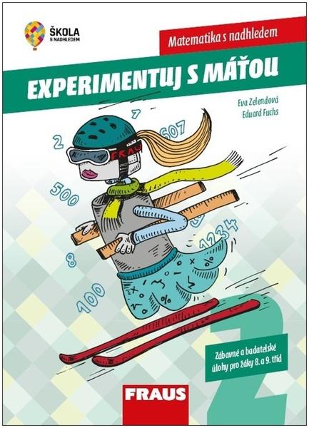 Eva Zelendová, Eduard Fuchs - Experimentuj s Máťou – zábavné a badatelské úlohy pro žáky 8. a 9. tříd, 2. díl -- Hybridní publikace - 9788074897948