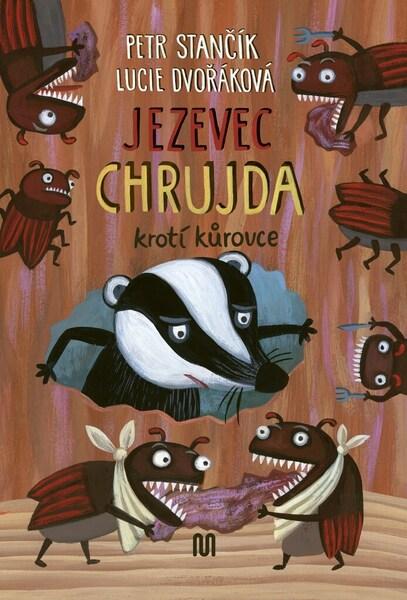 Levně Jezevec Chrujda krotí kůrovce
