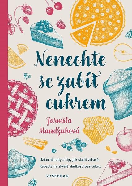 Levně Nenechte se zabít cukrem