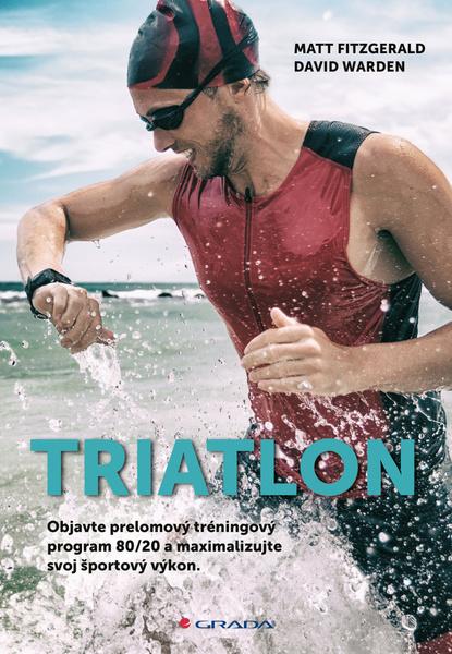 Levně Triatlon - Matt Fitzgerald, David Warden