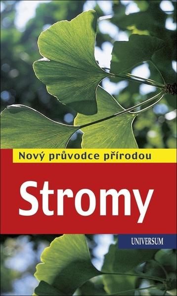 Stromy - Nový průvodce přírodou - Spohn Roland - 9788024278629
