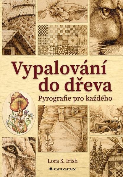 Vypalování do dřeva - 9788027130023