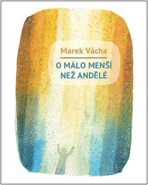 Levně O málo menší než andělé