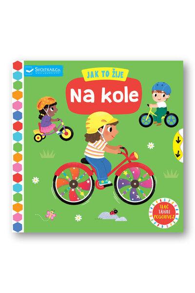 Jak to žije Na kole - 9788025631614