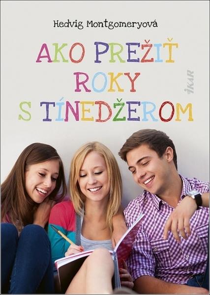 Ako prežiť roky s tínedžerom - 9788055181646