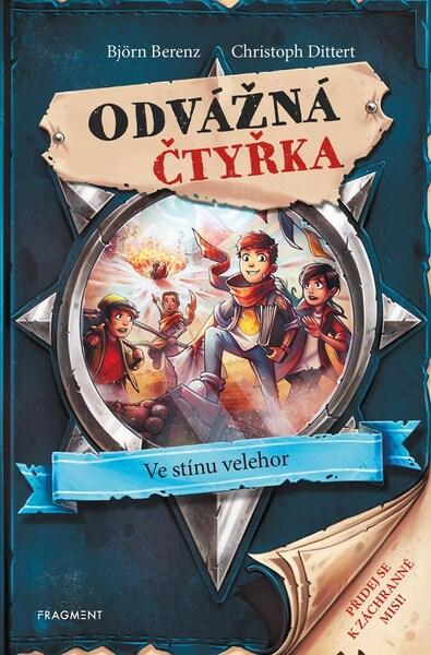 Levně Odvážná čtyřka: Ve stínu velehor - Björn Berenz, Christoph Dittert, Philipp Ach ilustrátor
