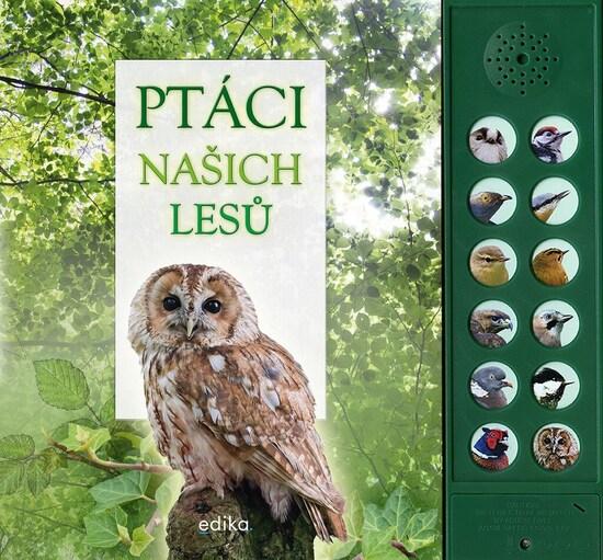Ptáci našich lesů - zvuková knížka - Pinningtonová Andrea, Buckingham Caz - 9788026616924