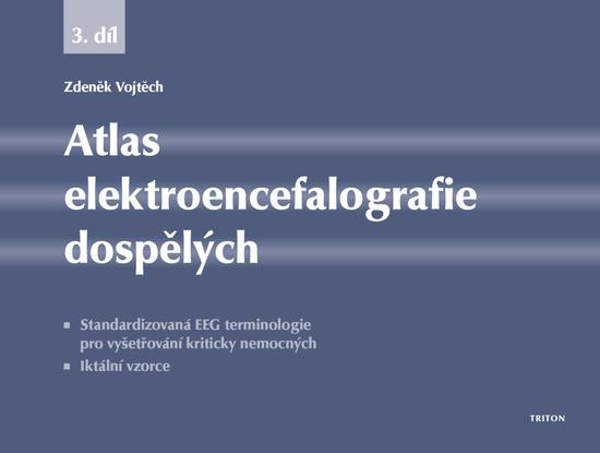 Atlas elektroencefalografie dospělých 3. díl - 9788075539625