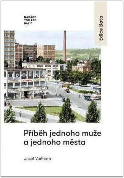 Příběh jednoho muže a jednoho města - 9788090758421