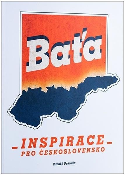 Baťa Inspirace pro Československo - 9788090654082