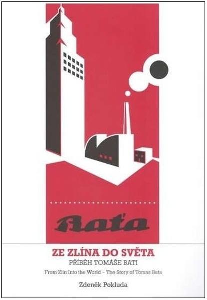 Ze Zlína do světa / From Zlin Into the World - 9788090589612