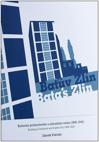Levně Baťův Zlín / Bata's Zlin