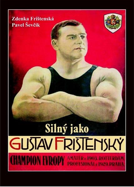 Levně Silný jako Gustav Frištenský - Frištenská Zdenka