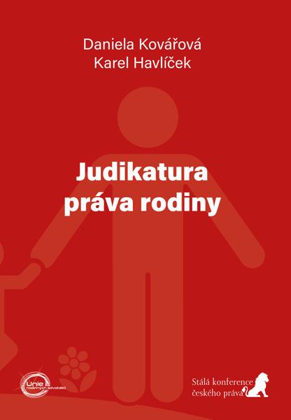 Judikatura práva rodiny - Kovářová Daniela, Havlíček Karel - 9788090681378