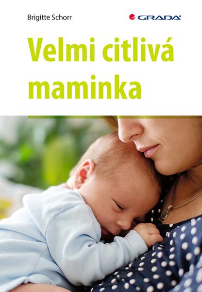 Velmi citlivá maminka - 9788027131006