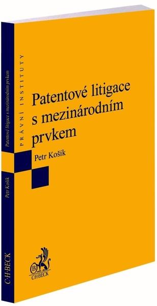 Levně Patentové litigace s mezinárodním prvkem