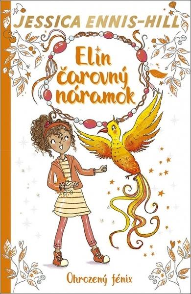 Elin čarovný náramok Ohrozený fénix - 9788055181547