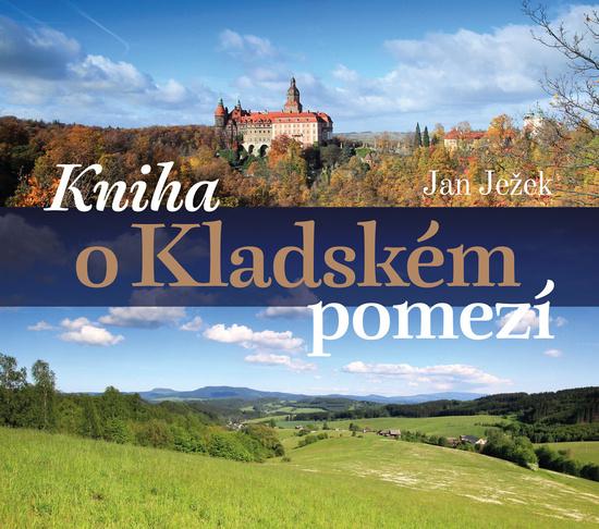 Kniha o Kladském pomezí - 9788074655203