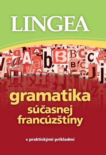 Gramatika súčasnej francúzštiny - 9788081452697