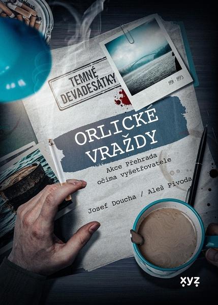 Orlické vraždy Temné devadesátky - 9788076831209