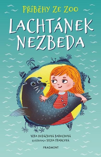 Příběhy ze zoo Lachtánek nezbeda - 9788025357972