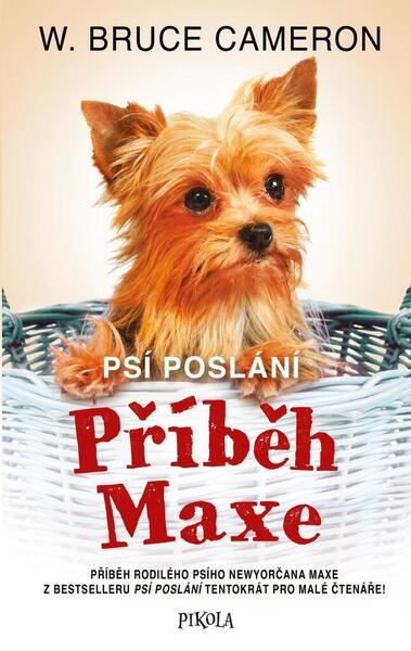 Psí poslání Příběh Maxe - 9788024281100