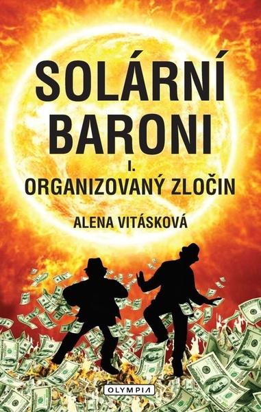 Solární baroni Organizovaný zločin - 9788073766245