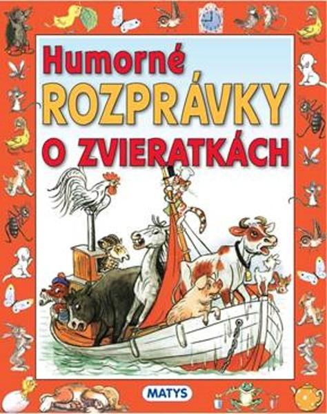 Humorné rozprávky o zvieratkách - 9788080886875