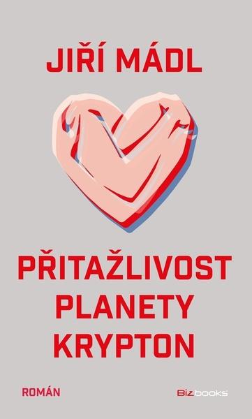 Přitažlivost planety Krypton - 9788026510789