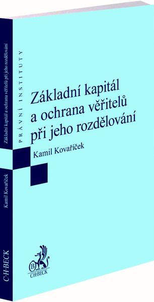 Základní kapitál a ochrana věřitelů při jeho rozdělování - 9788074008665