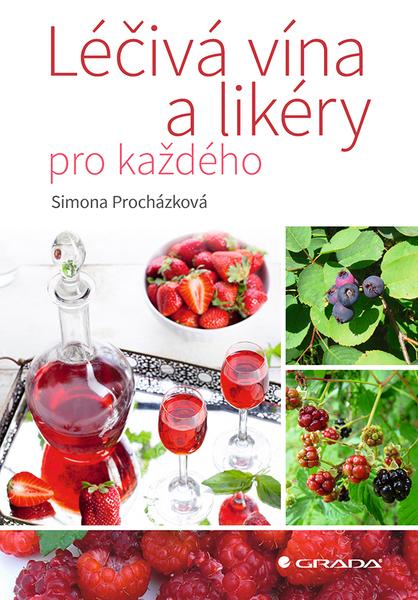 Levně Léčivá vína a likéry pro každého