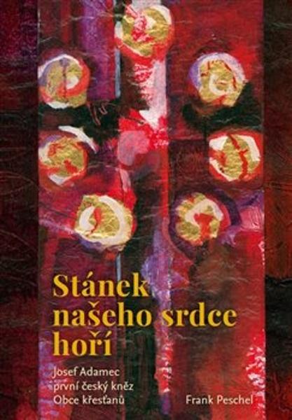 Levně Stánek našeho srdce hoří