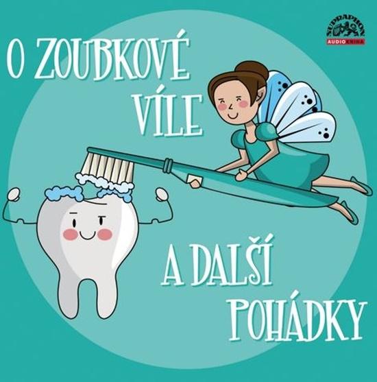 Levně O zoubkové víle a další pohádky
