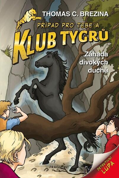 Klub Tygrů Záhada divokých duchů - 9788025357484