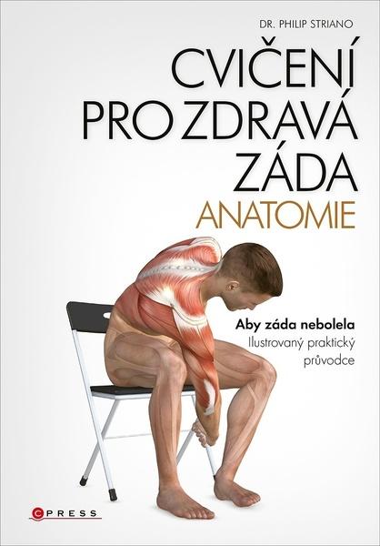 Cvičení pro zdravá záda Anatomie - 9788026442547