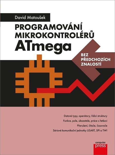 Programování mikrokontrolérů ATmega - 9788025150429