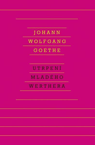 Utrpení mladého Werthera - 9788020721037