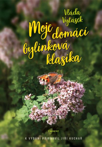 Levně Moje domácí bylinková klasika