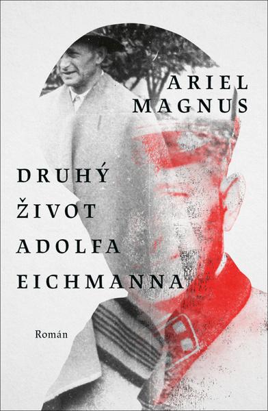 Levně Druhý život Adolfa Eichmanna