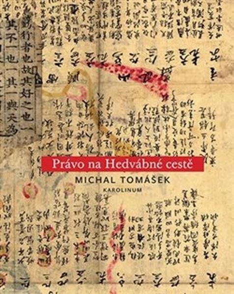 Právo na Hedvábné cestě - 9788024649702
