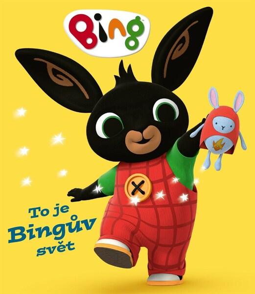 Bing To je Bingův svět - 9788025252253